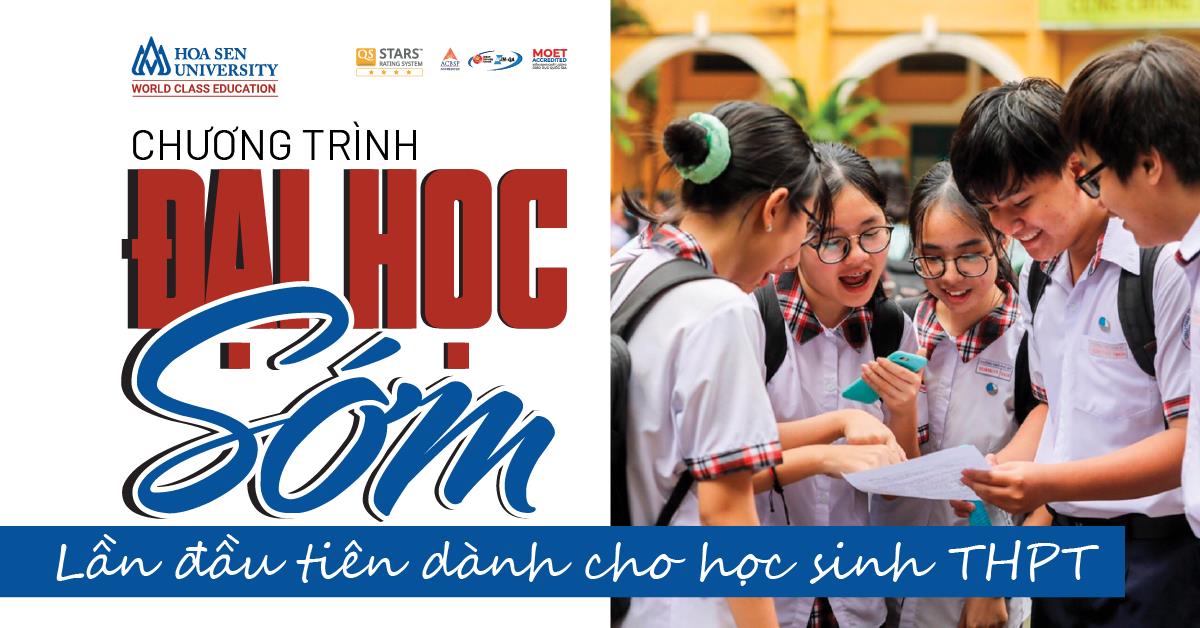 Học đại học ngay từ cấp ba, chọn ngay chương trình Đại học Sớm Đại học Hoa Sen - Ảnh 2. Học đại học ngay từ cấp ba, chọn ngay chương trình Đại học Sớm Đại học Hoa Sen - Ảnh 2.