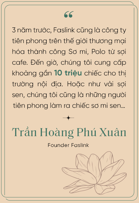 Founder Faslink - Trần Hoàng Phú Xuân: Người đầu tiên ở Việt Nam thương mại hóa những loại sợi bền vững - Ảnh 13.