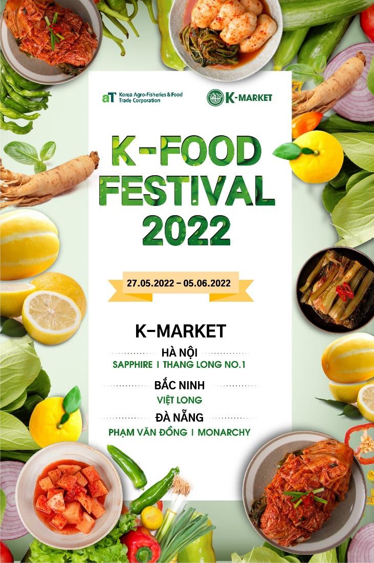 K-Food Festival 2022” K-Market - Quảng bá nông sản Hàn Quốc tại Việt Nam