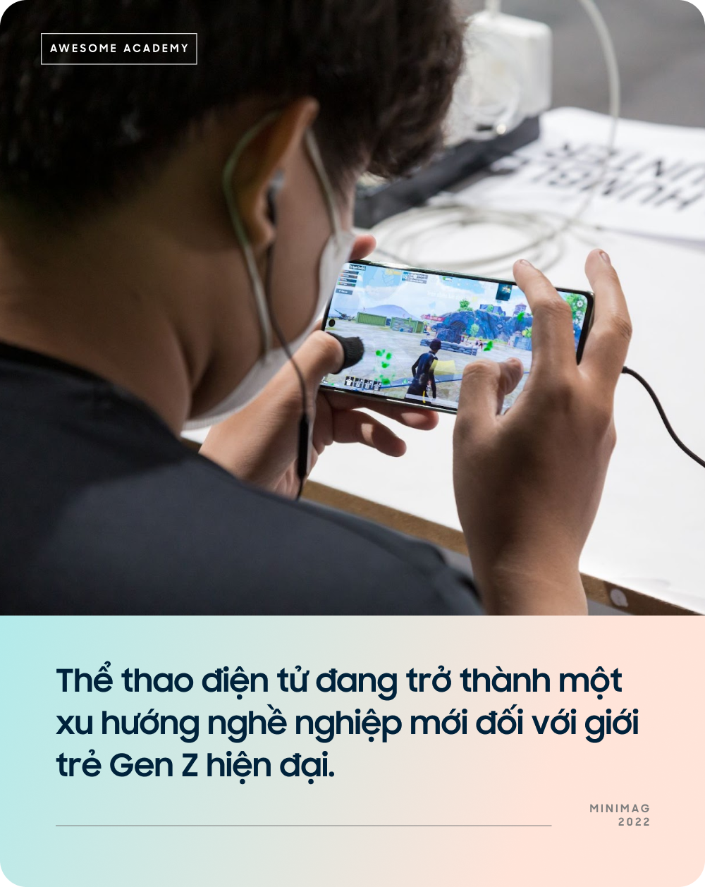 Hành trình ý nghĩa của Samsung Galaxy A - Awesome Academy: Biến ước mơ chuyên nghiệp của game thủ thành hiện thực - Ảnh 3.