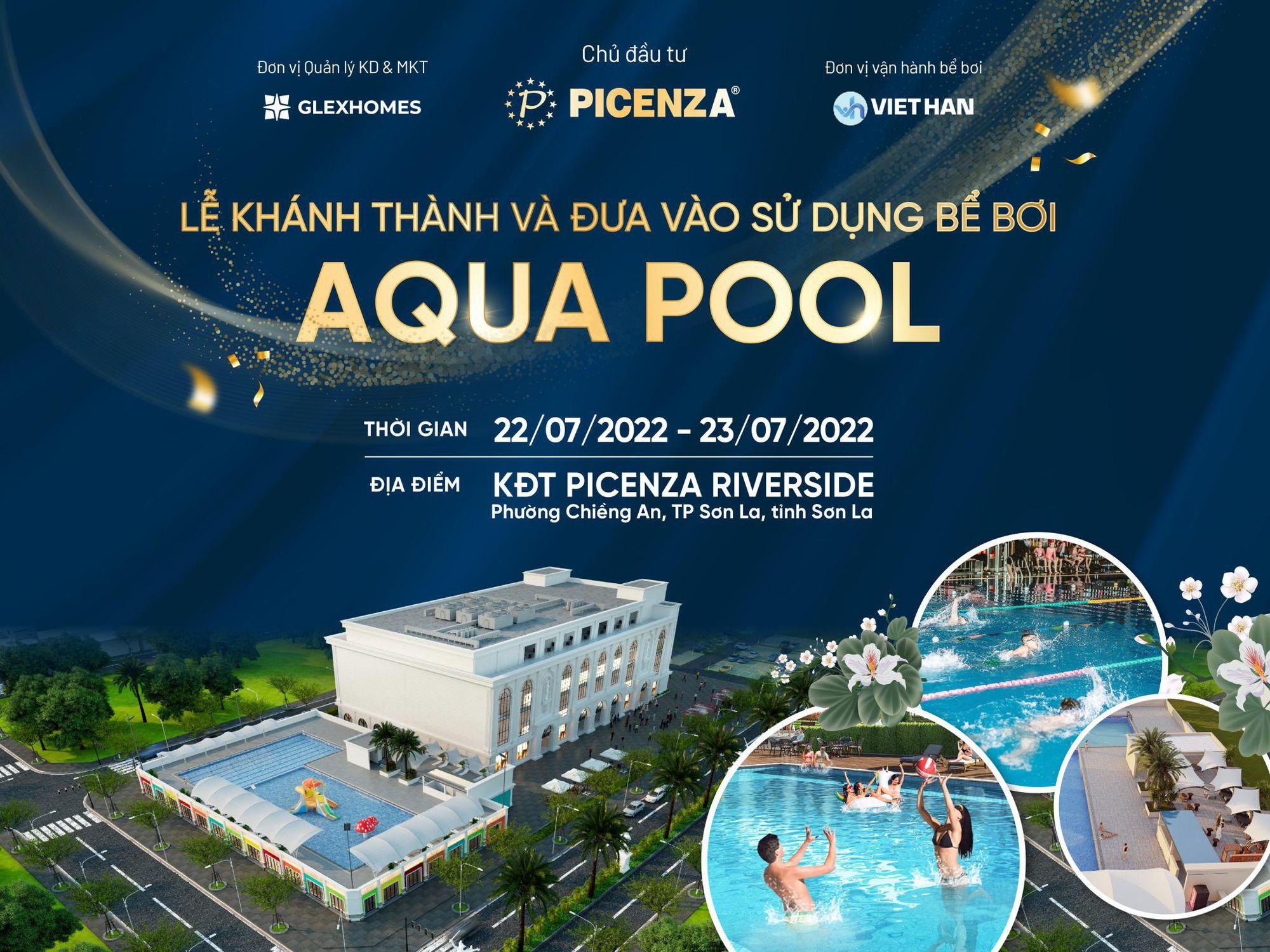 Picenza Riverside khánh thành bể bơi Aqua Pool đẳng cấp bậc nhất Sơn La với loạt sự kiện sôi động trong 2 ngày 22 và 23/7/2022 - Ảnh 1.