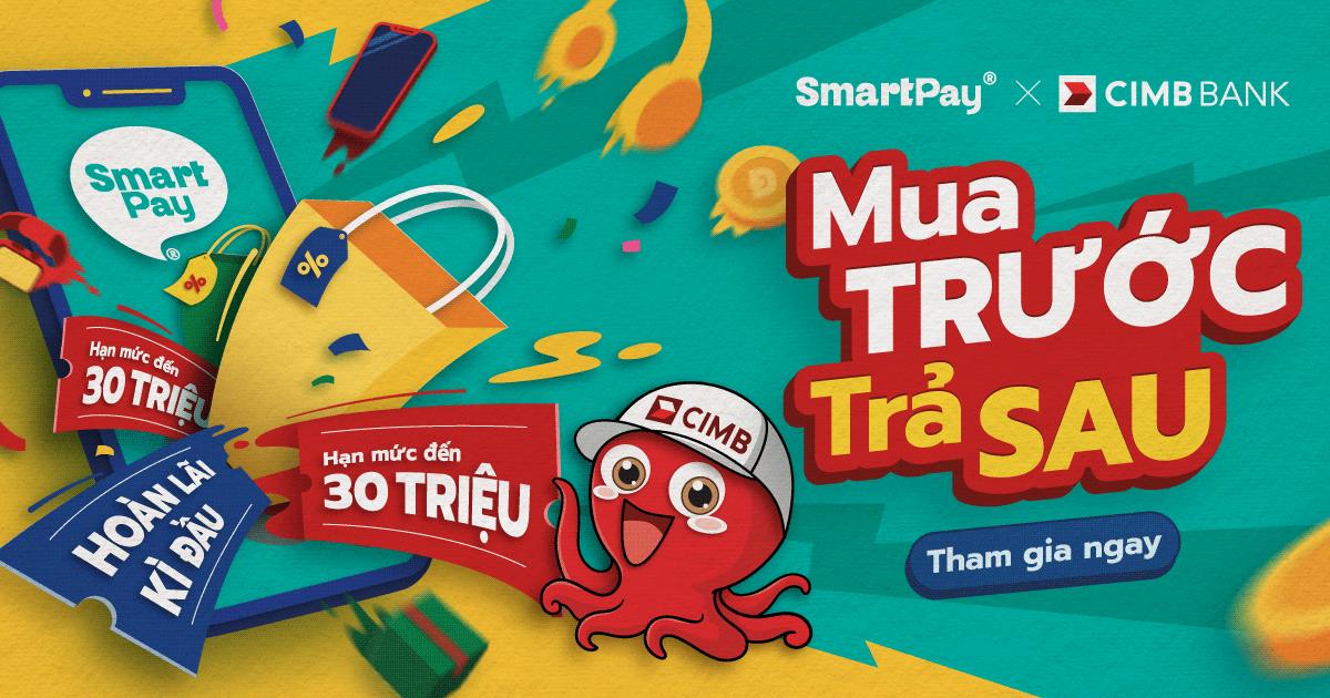 Cimb và Smartpay hợp tác ra mắt sản phẩm “Mua trước trả sau” - Ảnh 2.