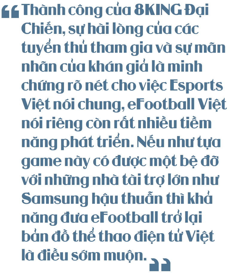Làng game Việt cần thêm những giải đấu như 8KING Đại Chiến - Ảnh 8.