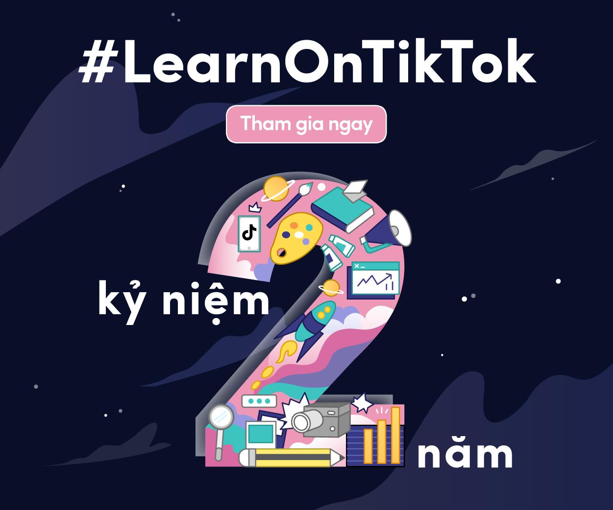 Hành trình 2 năm diệu kỳ của #LearnOnTikTok - Ảnh 2.