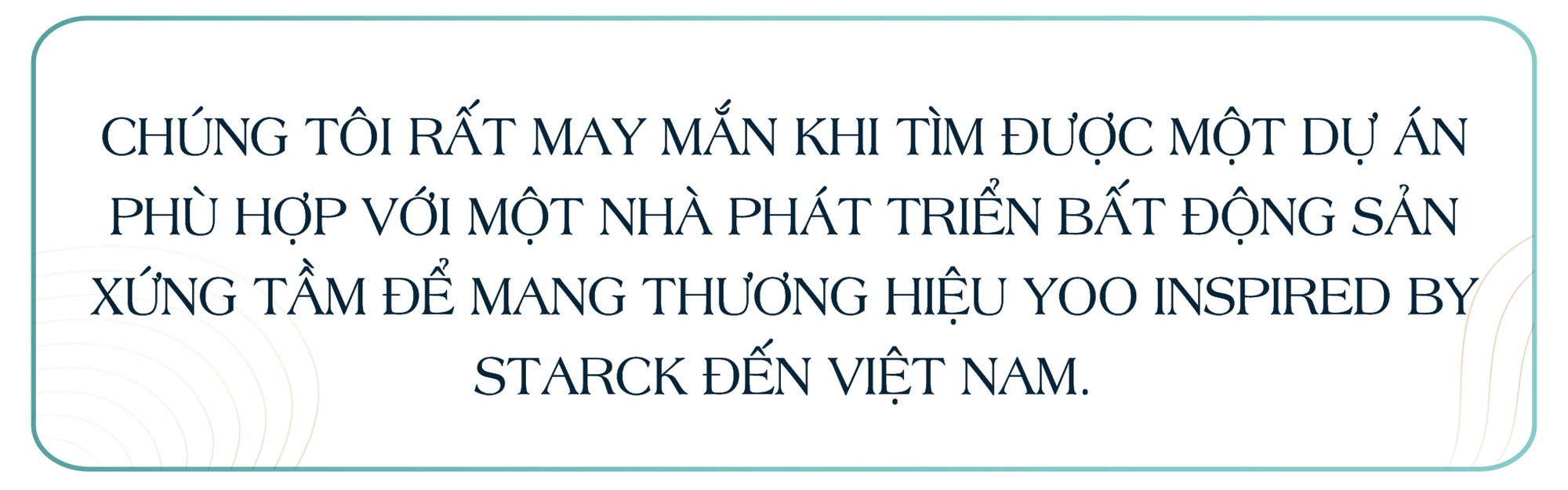 YOO Inspired by Starck: Sẽ có tuyệt tác mới trên thị trường bất động sản hàng hiệu tại MerryLand Quy Nhơn - Ảnh 2.