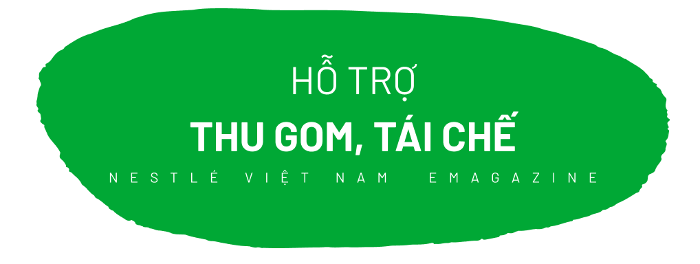 Nestlé Việt Nam áp dụng sáng kiến bao bì bền vững, xây dựng nền kinh tế tuần hoàn - Ảnh 4.