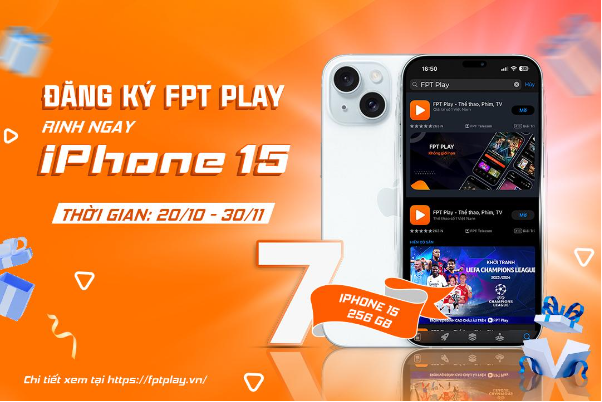 HOT: Đăng ký FPT Play trúng ngay iPhone 15 - Ảnh 1.