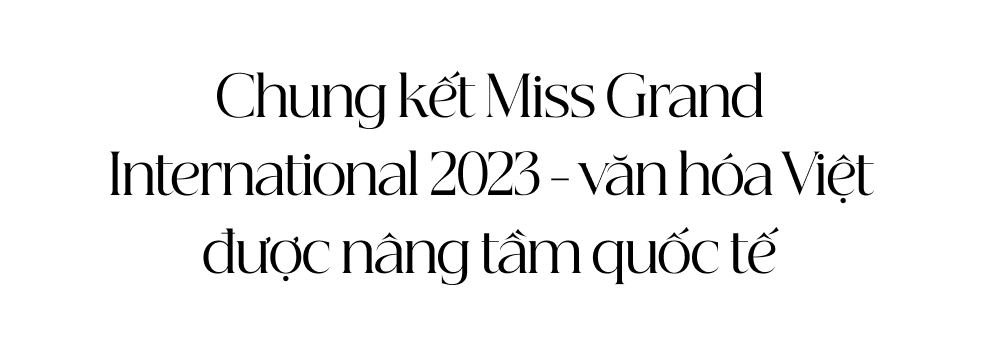 Miss Grand International: Hành trình 70 người đẹp qua 5 tỉnh thành quảng bá du lịch văn hóa Việt Nam - Ảnh 15.