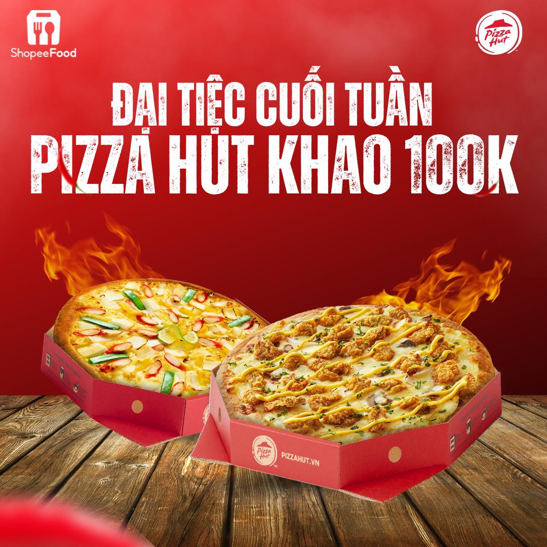 Đại Tiệc Cuối Tuần - Pizza Hut Khao ngay 100.000 đồng - Ảnh 1.