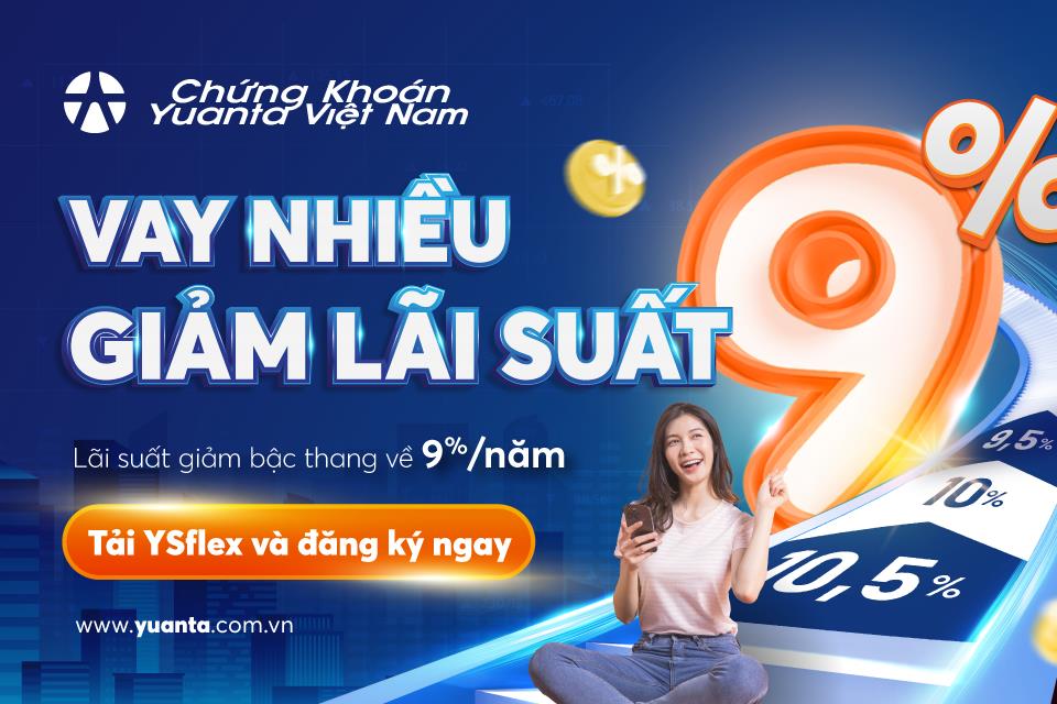 Tiết kiệm hơn với &quot;vay nhiều, giảm lãi suất&quot; từ Chứng khoán Yuanta Việt Nam - Ảnh 1.