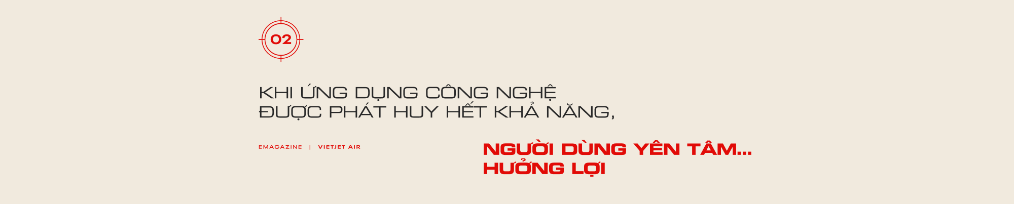 Ứng dụng công nghệ để đột phá - Cách doanh nghiệp biến sự khác biệt thành yếu tố kéo khách hàng lại gần hơn - Ảnh 3.