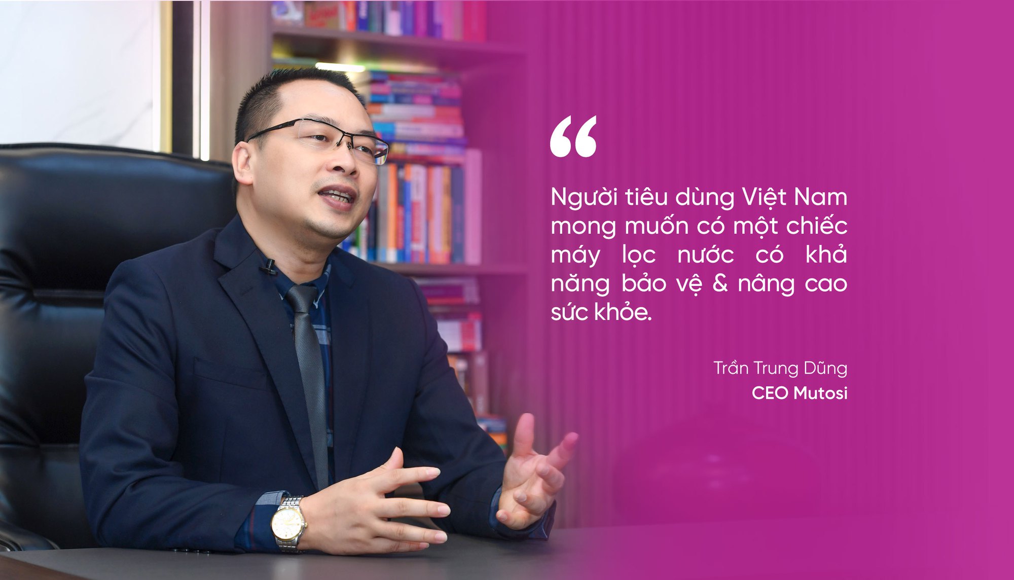 CEO MUTOSI Trần Trung Dũng: Khát vọng nâng tầm sống khỏe chuẩn Nhật cho người Việt tới năm 2025 - Ảnh 2.
