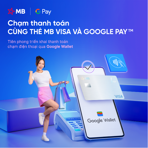 MB tiên phong triển khai thanh toán chạm qua Google Pay với thẻ MB Visa tại Việt Nam - Ảnh 1.