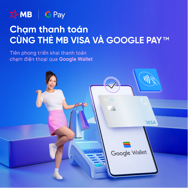 MB triển khai dịch vụ thanh toán qua Google Pay cho thẻ Visa - Ảnh 1.