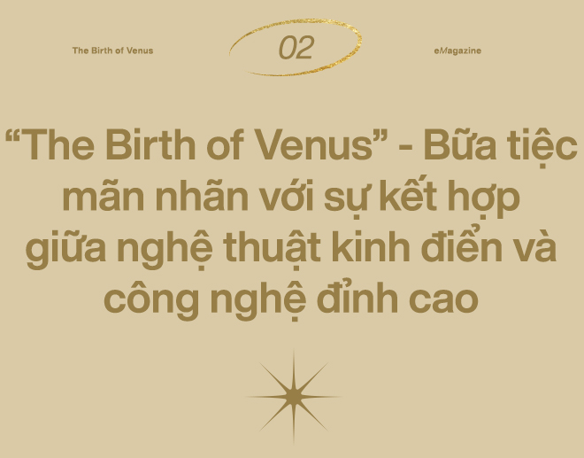 “The Birth of Venus” –  Dạ tiệc Phục Hưng giữa lòng Hà Nội - Ảnh 3.