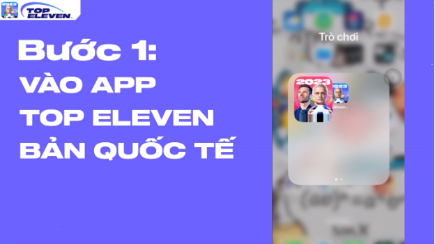 Top Eleven VNG: Ghi nhớ ngay 6 bước chuyển đổi tài khoản từ bản quốc tế - Ảnh 1.