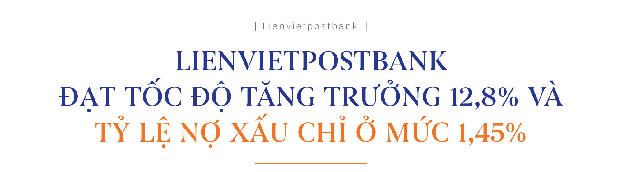 Lối đi riêng của Lienvietpostbank trong 15 năm - Ảnh 6.