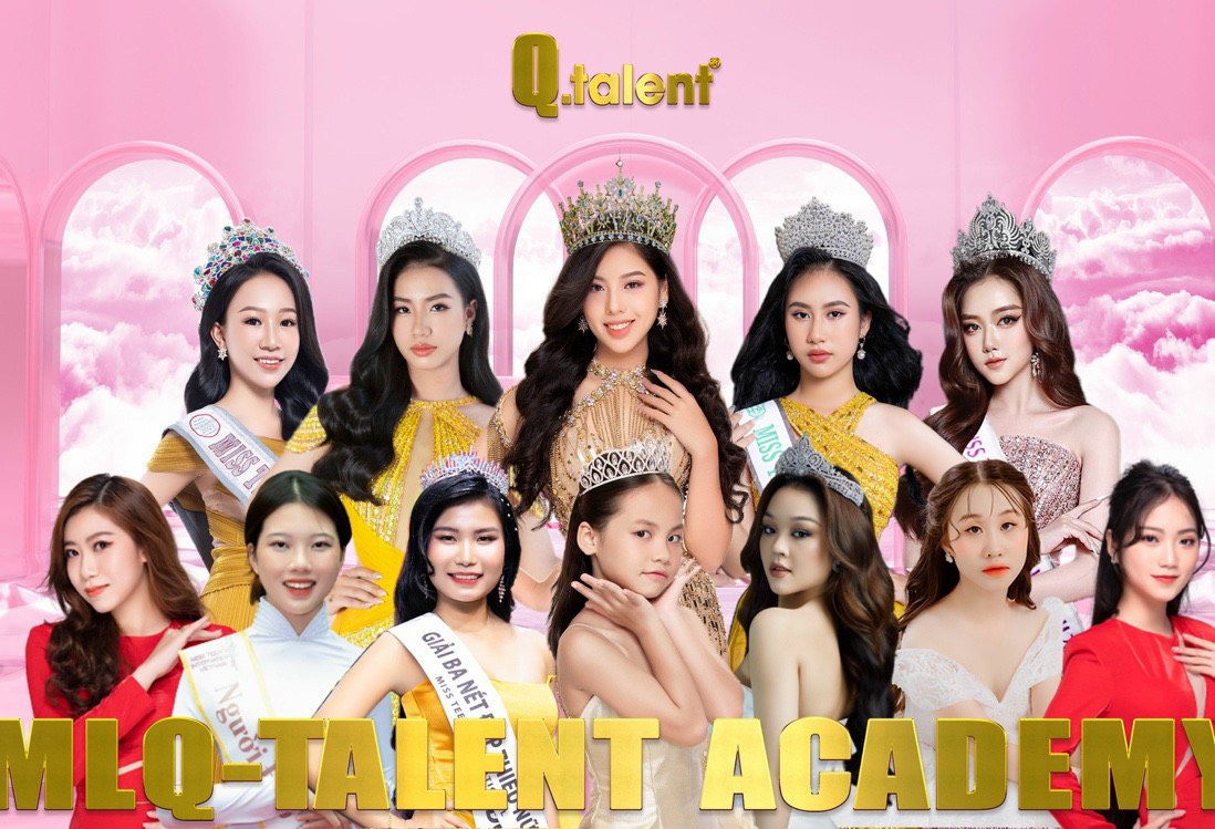 Công ty truyền thông Q-Talent, đơn vị uy tín chuyên tổ chức các cuộc thi sắc đẹp và đào tạo hoa hậu ở mọi độ tuổi tại Việt Nam - Ảnh 1.