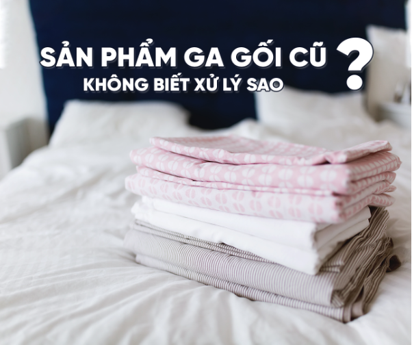 Chính sách &quot;Thu cũ đổi mới&quot; chăn ga gối tại Nệm Thuần Việt - Ảnh 1.