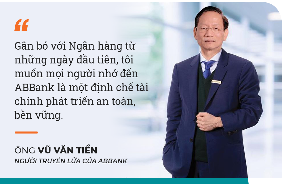 ABBank: 30 năm phát triển dưới góc nhìn của “Người truyền lửa” Vũ Văn Tiền - Ảnh 9.