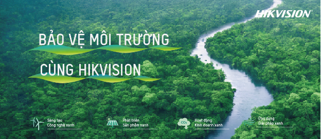 Hikvision phát triển doanh nghiệp bền vững gắn với bảo vệ môi trường - Ảnh 1.