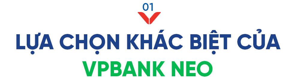 Lựa chọn mạo hiểm đáng giá đằng sau Ngân hàng số toàn năng VPBank NEO - Ảnh 2.