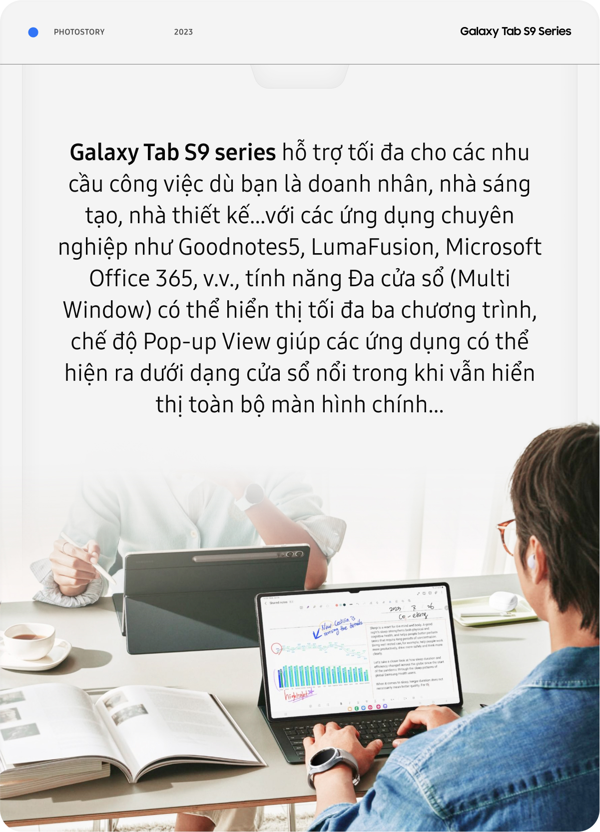 Phá vỡ mọi giới hạn, thiết lập chuẩn trải nghiệm mới cùng Galaxy Tab S9 - Ảnh 10.