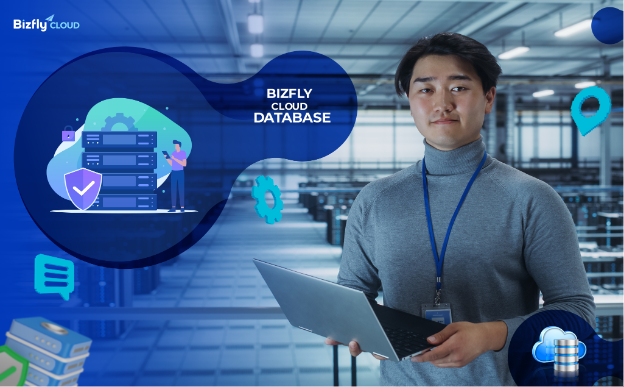 Bizfly Cloud Database - CSDL đám mây dự phòng sự cố, tiết kiệm 90% thời gian vận hành - Ảnh 1.
