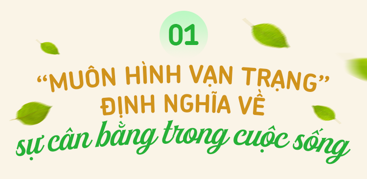 Cùng Fami đi tìm định nghĩa cuộc sống cân bằng cho riêng bạn - Ảnh 1.