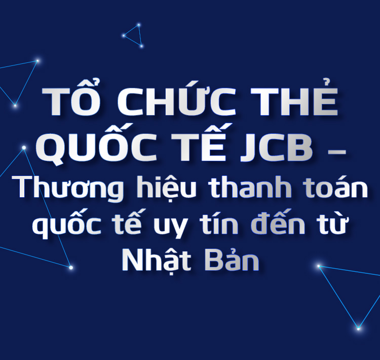Nhận ngàn ưu đãi với thẻ tín dụng quốc tế Vietcombank JCB Platinum