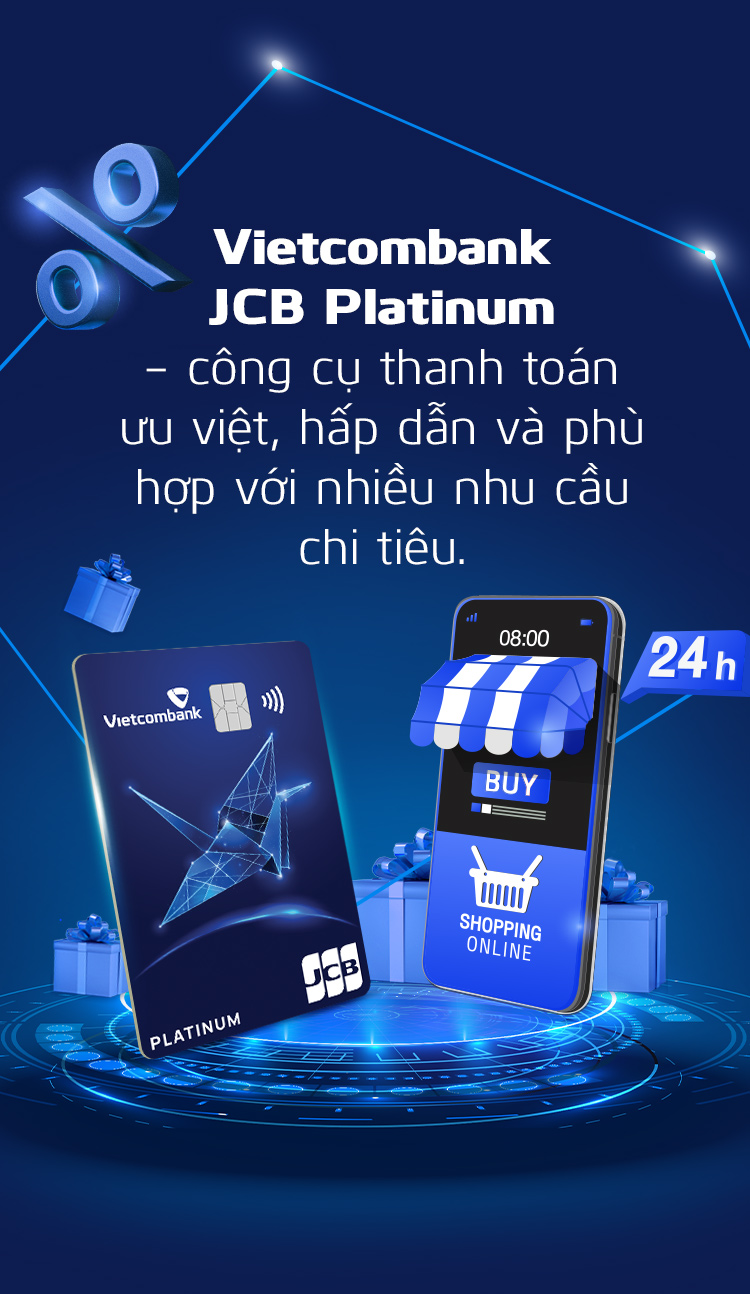 Nhận ngàn ưu đãi với thẻ tín dụng quốc tế Vietcombank JCB Platinum