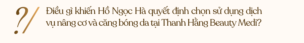 Hồ Ngọc Hà: Hưởng thụ và làm đẹp là cần thiết