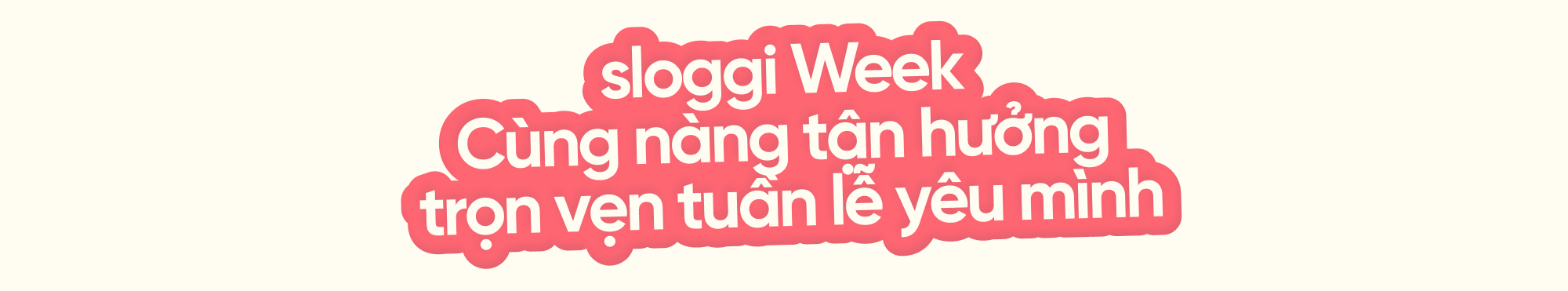 Yêu mình nhẹ tênh: Lời nhắn sloggi gửi nàng trong những năm thanh xuân đẹp nhất - Ảnh 12.