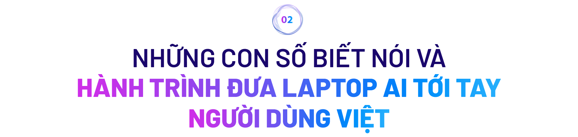 Từ bắt tay với AMD toàn cầu tới các hãng bán lẻ trong nước, ASUS tiên phong đưa laptop AI tới tay người dùng Việt - Ảnh 4.