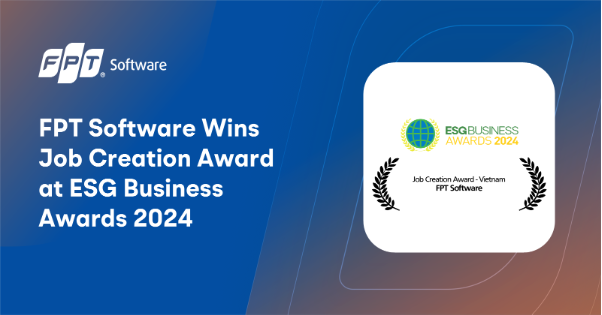 FPT Software Giành Giải Kiến Tạo Việc Làm tại ESG Business Awards 2024- Ảnh 1.