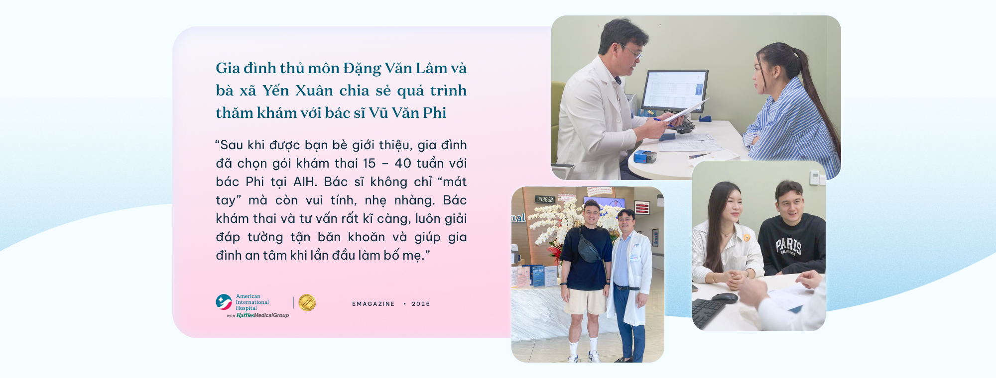 Bác sĩ tại bệnh viện AIH Vũ Văn Phi: “bác ba Phi” dí dỏm nhưng nguyên tắc trong hành trình chăm sóc mẹ bầu - Ảnh 2.