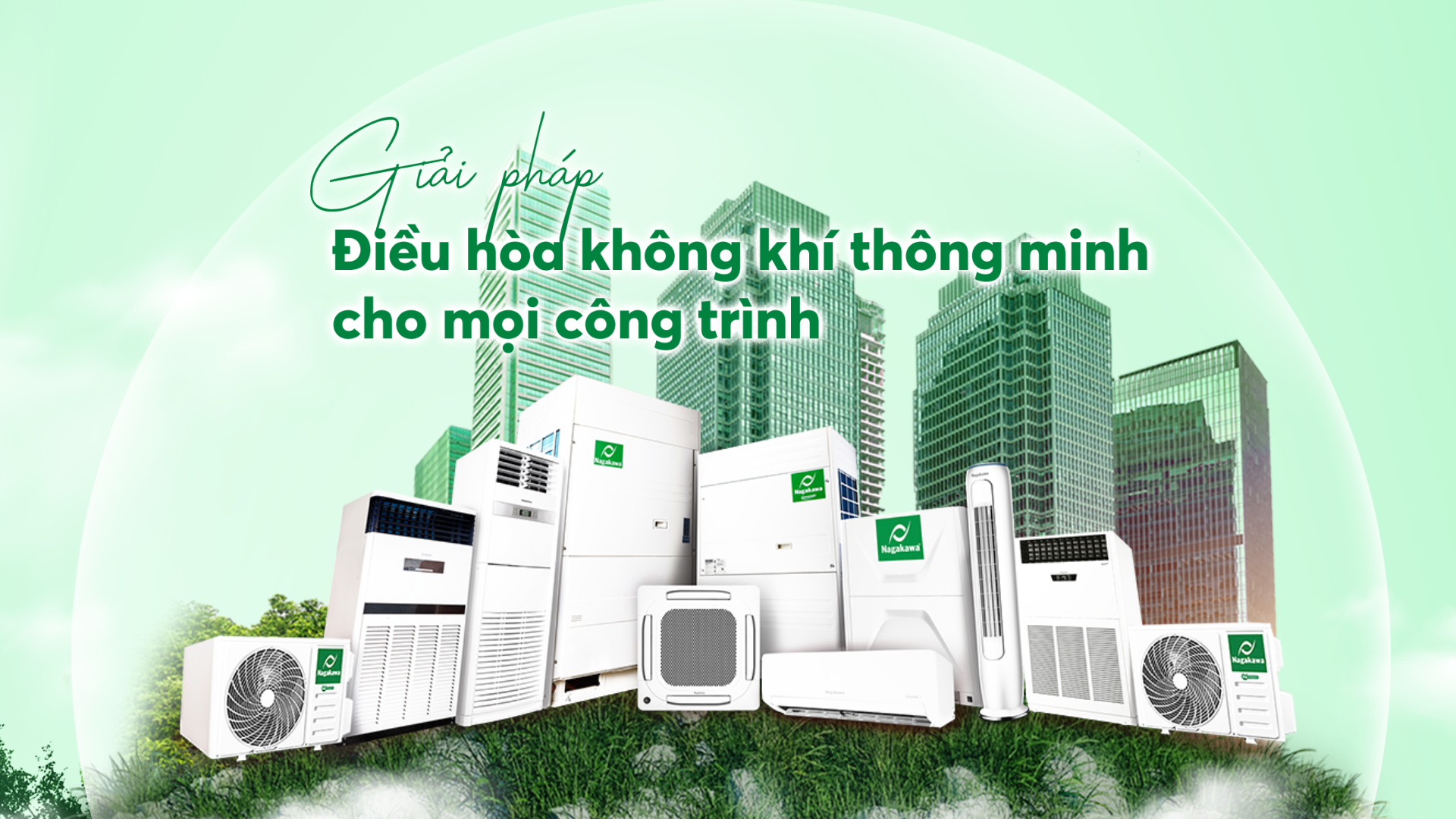 Thương hiệu lớn ngành điện lạnh Nagakawa sẵn sàng cho mùa nắng nóng - Ảnh 2.