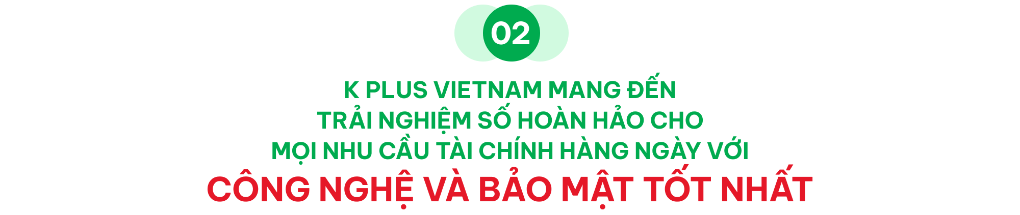 Ngân hàng KBank vượt mốc hơn 1,14 triệu người dùng trên ứng dụng K PLUS Vietnam chỉ sau 2 năm ra mắt - Ảnh 4.