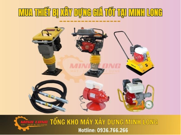 Những lưu ý khi mua thiết bị xây dựng tại Minh Long - Ảnh 5.