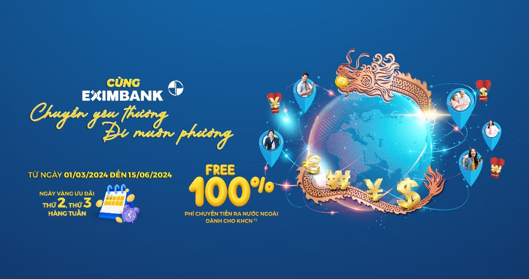 Eximbank tung chương trình ưu đãi chuyển tiền lớn nhất cho khách hàng cá nhân - Ảnh 2.