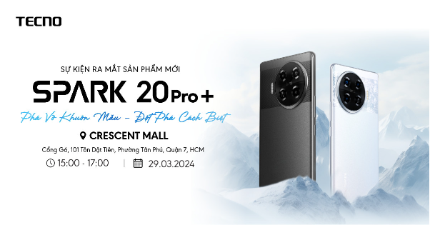 SPARK 20 Pro+ sắp ra mắt tại Crescent Mall 29/03 - Ảnh 1.