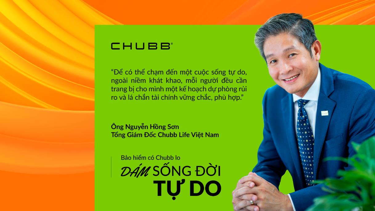 TGĐ Chubb Life Việt Nam – Nguyễn Hồng Sơn: Hãy dám sống đời tự do! - Ảnh 3.