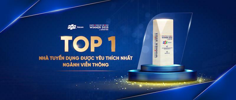 FPT Telecom là Nhà Tuyển dụng được yêu thích nhất ngành Viễn thông - Ảnh 1.