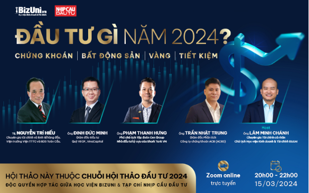 Chuỗi hội thảo đầu tư 2024 do BizUni & NCDT tổ chức - Ảnh 1.