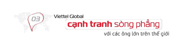 Giải mã lý do Viettel trở thành &quot;nhà đầu tư tiềm năng&quot; trong mắt các quốc gia - Ảnh 4.