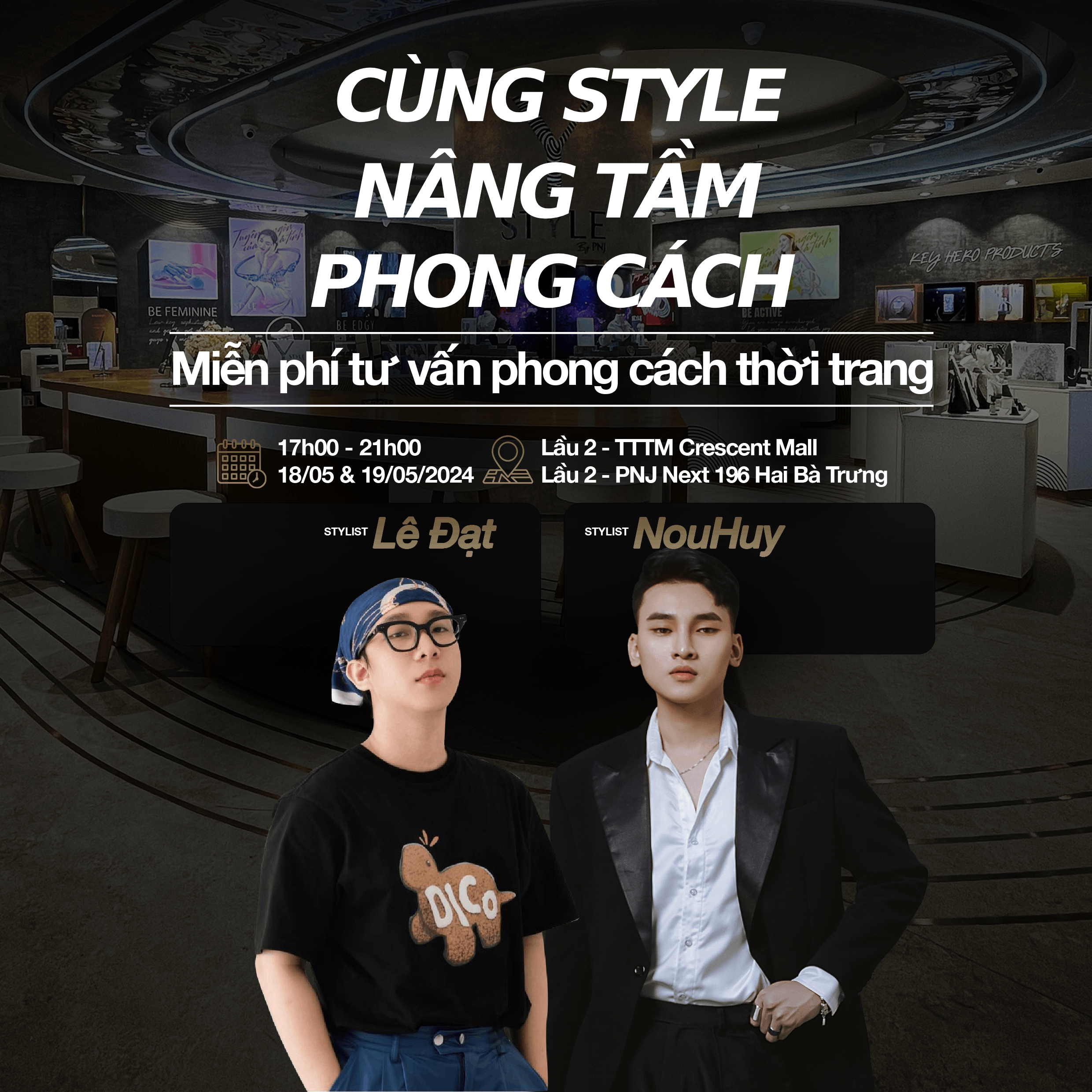 Cơ hội gặp gỡ các stylist đình đám tại “Cùng STYLE nâng tầm phong cách” - Ảnh 1.