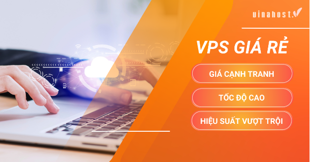 VPS VinaHost - Giải pháp lưu trữ tối ưu và uy tín cho doanh nghiệp 4.0- Ảnh 1.