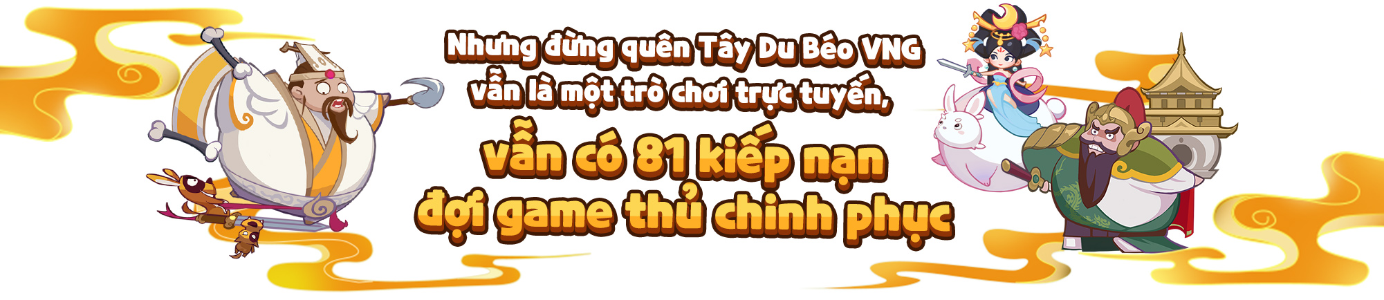 Tây Du Béo VNG - Tựa game dám thoát ra khỏi những quy chuẩn thông thường, vượt xa khỏi những quan điểm xưa cũ - Ảnh 7.