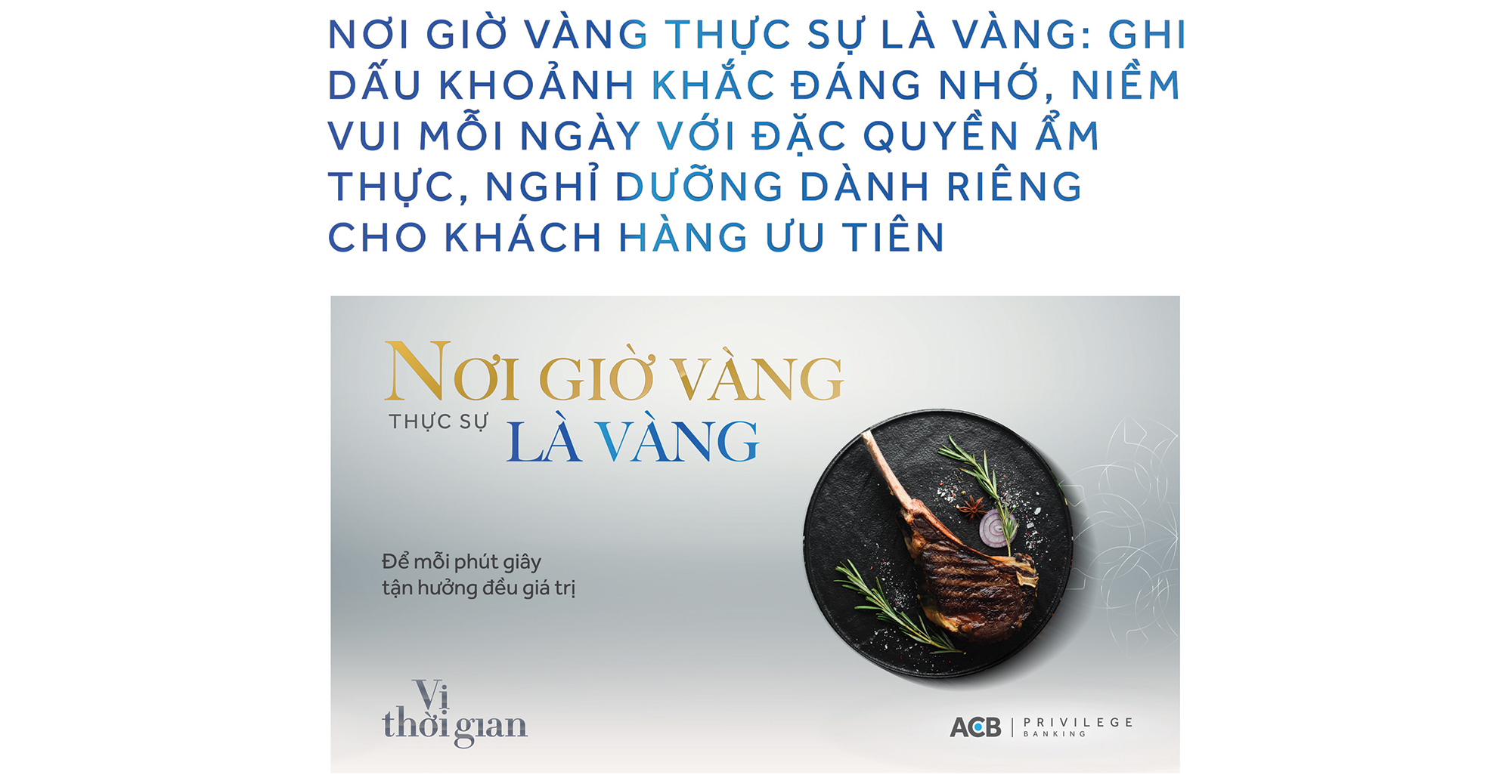 Nghệ thuật “Vị thời gian”: Bí mật của sự giàu có, và sự đột phá của Ngân hàng Ưu tiên ACB- Ảnh 11.