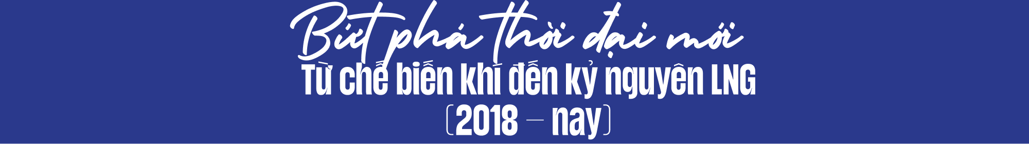 PV GAS – Hành trình 35 năm, từ dòng khí đầu tiên đến nền tảng năng lượng tương lai- Ảnh 10. PV GAS – Hành trình 35 năm, từ dòng khí đầu tiên đến nền tảng năng lượng tương lai- Ảnh 10.